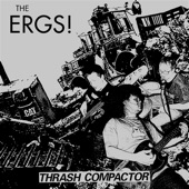 The Ergs! - Johnny Rzeznick Needs His Ass Kicked