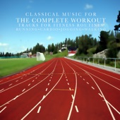 Classical Music for the Complete Workout artwork