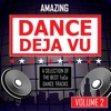 Amazing Dance Deja Vu, Vol. 2