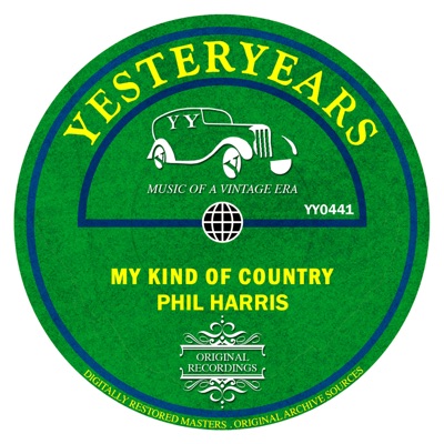 My Kind Of Country - Phil Harris