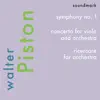 Walter Piston Premiere Recordings: Symphony No. 1, Concerto for Viola and Orchestra, Ricercare for Orchestra album lyrics, reviews, download