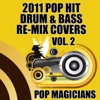 2011 Pop Hit Drum & Bass Re-Mix Covers V*l. 2