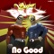 No Good (Steve Mulder Remix) - Super Beez lyrics