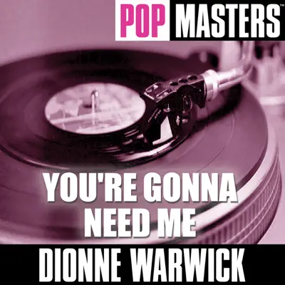 Pop Masters: You're Gonna Need Me - Dionne Warwick