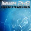 Ibiza 2k8 Lounge Frequencies