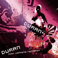 What Happens Tomorrow - Single - Duran Duran