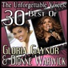 The Unforgettable Voices: 30 Best Of Gloria Gaynor & Dionne Warwick, 2012