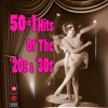 50 #1 Hits Of The '20s & '30s