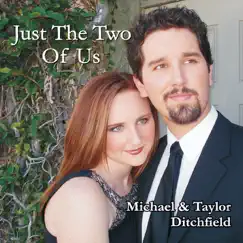 Just the Two of Us by Michael and Taylor Ditchfield album reviews, ratings, credits