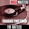 Rock Masters: Fought the Lord