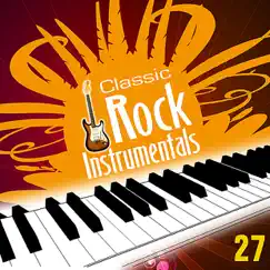Classic Rock Instrumentals Vol. 27 by Various Artists & Javier Martinez album reviews, ratings, credits
