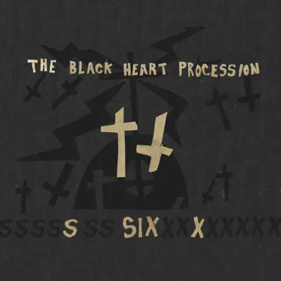 Six - The Black Heart Procession