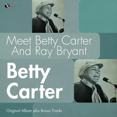 Meet Betty Carter and Ray Bryant (Bonus Track Version) - Betty Carter