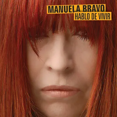 Hablo de vivir - Manuela Bravo