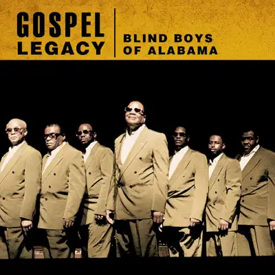 Gospel Legacy: Blind Boys of Alabama - The Blind Boys of Alabama