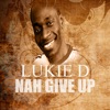 Nah Give Up - Single