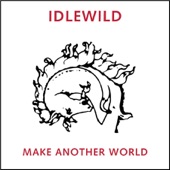 Idlewild - In Competition for the Worst Time