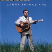 Larry Sparks - Brand New Broken Heart