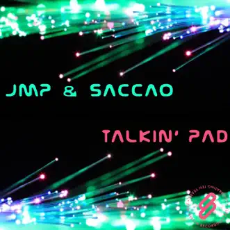 ΤAlkin' Pad - Single - EP by JMP & Saccao album reviews, ratings, credits