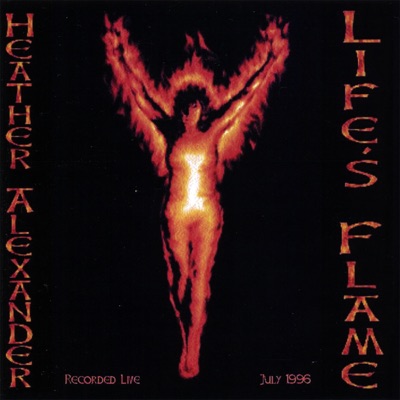 Life's Flame - Heather Alexander