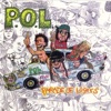 P.O.L. - White Punks On Dope