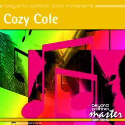 Beyond Patina Jazz Masters: Cozy Cole - Cozy Cole Beyond Patina Jazz Masters: Cozy Cole - Cozy Cole