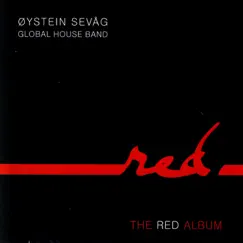 The Red Album by Øystein Sevåg & Global House Band album reviews, ratings, credits