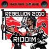 Rebellion 2010 Riddim, 2011