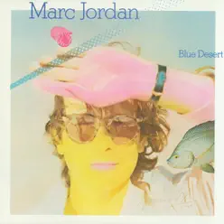 Blue Desert - Marc Jordan Blue Desert - Marc Jordan