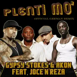 Plenti Mo' (Official German Remix) [feat. Joce'n'Reza] - Single - Akon