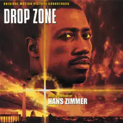 Drop Zone (Original Motion Picture Soundtrack) - Hans Zimmer