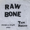 Raw Bone