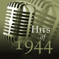 Hits of 1944 - The Starlite Orchestra & Singers Hits of 1944 - The Starlite Orchestra & Singers