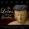 The Lotus Lounge Garden - Selected Grooves of Oriental Lounge Culture