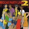 Reggae Party Live #2