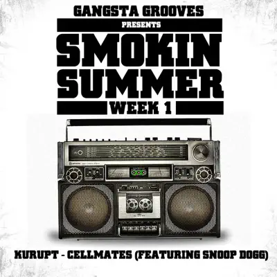 Cellmates (feat. Snoop Dogg) - Single - Kurupt