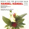 Stream & download Music for the Millions, Vol. 36: Handel