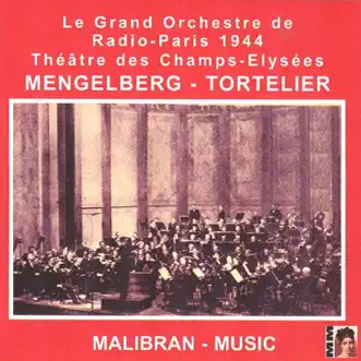 Le grand orchestre de Radio-Paris au Théâtre des Champs-Elysées - 20 janvier 1944 by Le grand orchestre de Radio-Paris, Willem Mengelberg & Paul Tortelier album reviews, ratings, credits