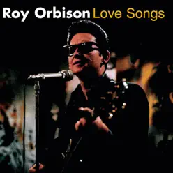 Love Songs - Roy Orbison