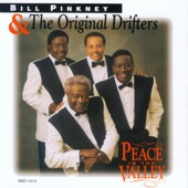 Bill Pinkney & The Original Drifters - I Need Thee