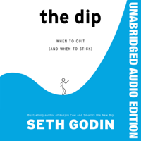 Seth Godin - The Dip  (Unabridged) artwork