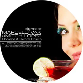 Cocktail & Sweet Chicks by Marcelo Vak & Mitch Lopez album reviews, ratings, credits