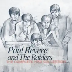 The Complete Hits Collection! (Re-Recorded Versions) - Paul Revere and The Raiders