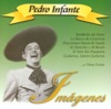 Imágenes: Pedro Infante, Vol 1