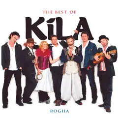 The Best Of Kila - Kila