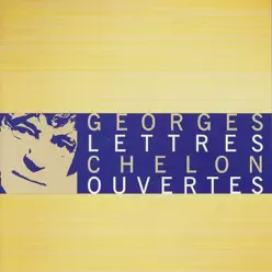 Lettres ouvertes - Georges Chelon Lettres ouvertes - Georges Chelon