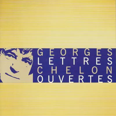 Lettres ouvertes - Georges Chelon Lettres ouvertes - Georges Chelon