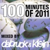 100 Minutes of 2011 (Selected and Mixed by Dabruck & Klein)