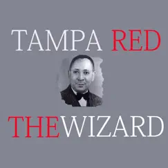 The Wizard - Tampa Red by Tampa Red album reviews, ratings, credits