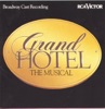 Grand Hotel: The Musical (Original Broadway Cast Recording), 1992